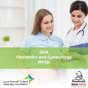 DHA Obstetrics and Gynecology MCQs