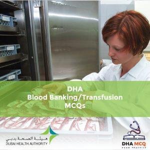 DHA Blood Banking-Transfusion MCQs