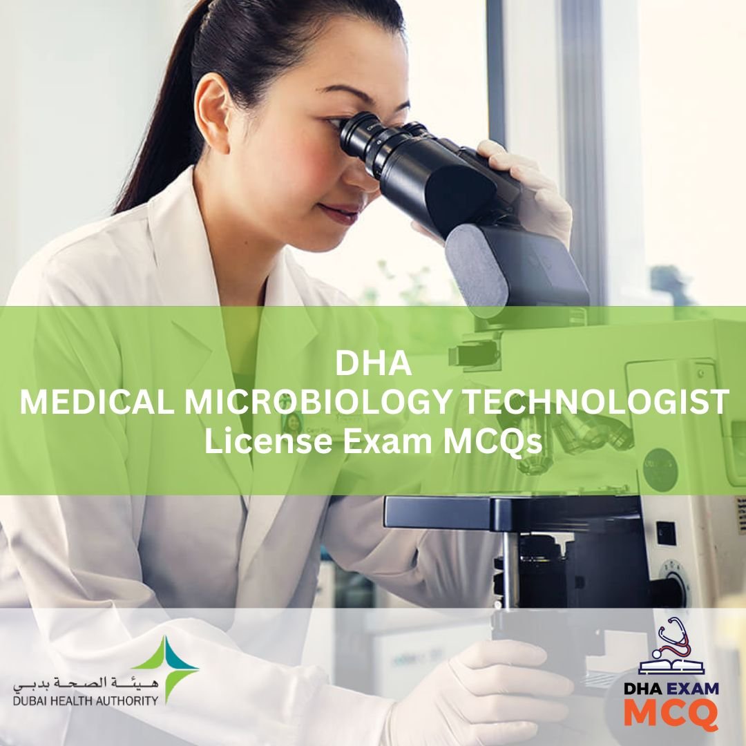 DHA Medical Microbiology Technologist Licens Exam MCQs