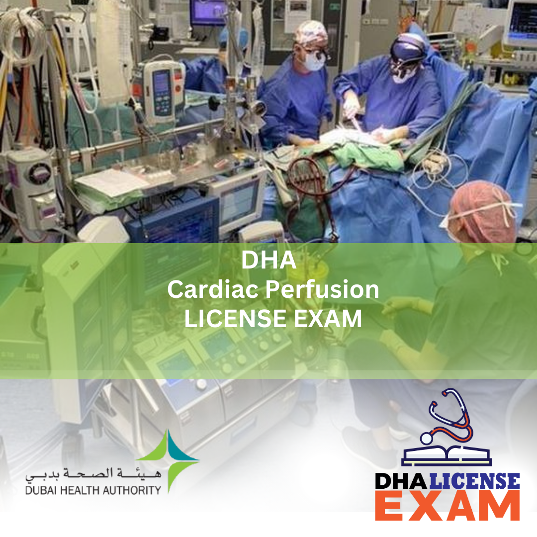 DHA CARDIAC PERFUSIONIST LICENSE EXAM