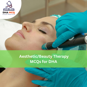 Aesthetic/Beauty Therapy MCQs for DHA