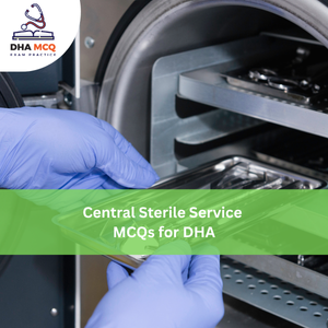 Central Sterile Service MCQs for DHA