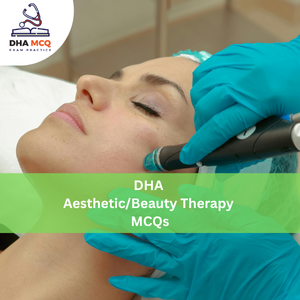 DHA Aesthetic/Beauty Therapy MCQs