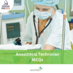 DHA Anesthesia Technician MCQs