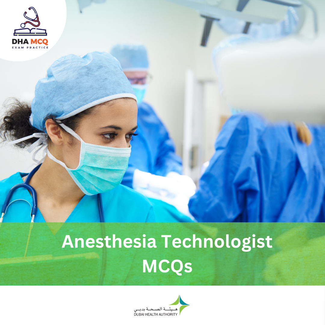 DHA Anesthesia Technologist MCQs