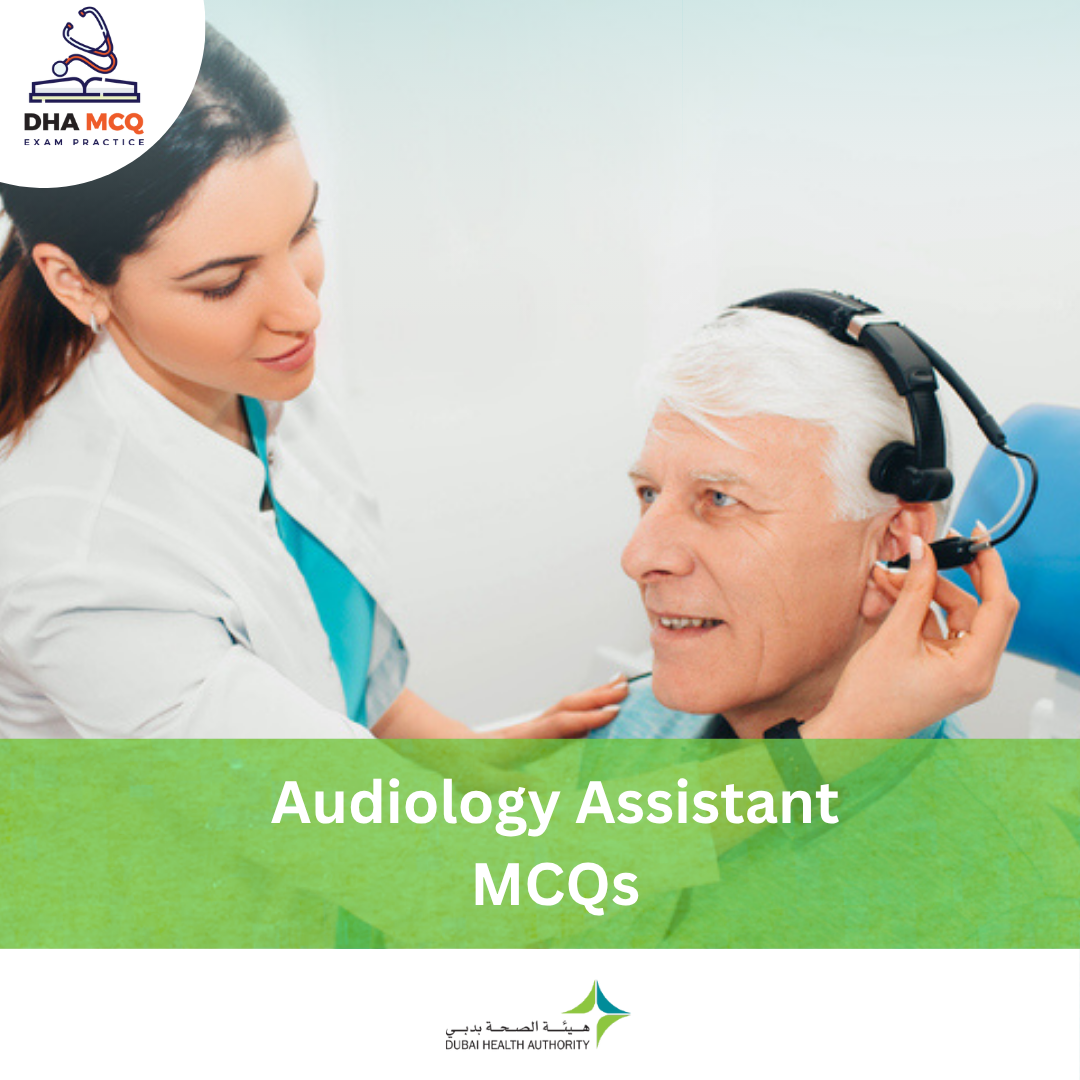 DHA Audiology Assistant MCQs