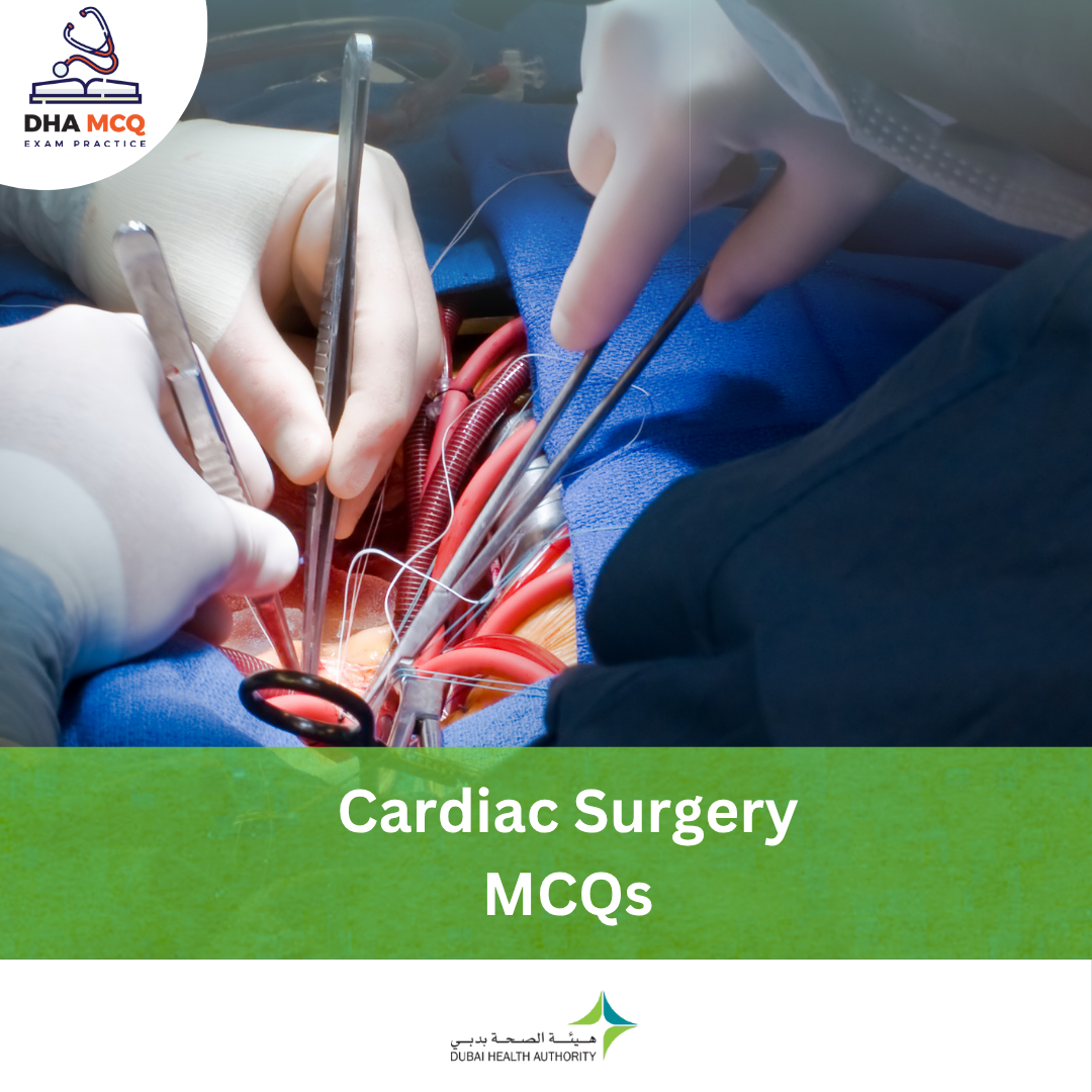 DHA Cardiac Surgery MCQs