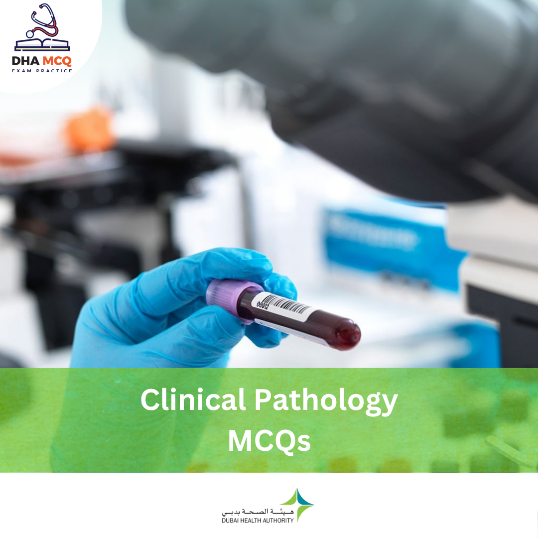 DHA Clinical Pathology MCQs