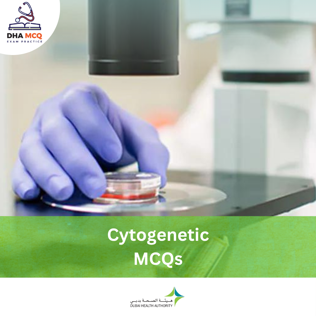 DHA Cytogenetic MCQs