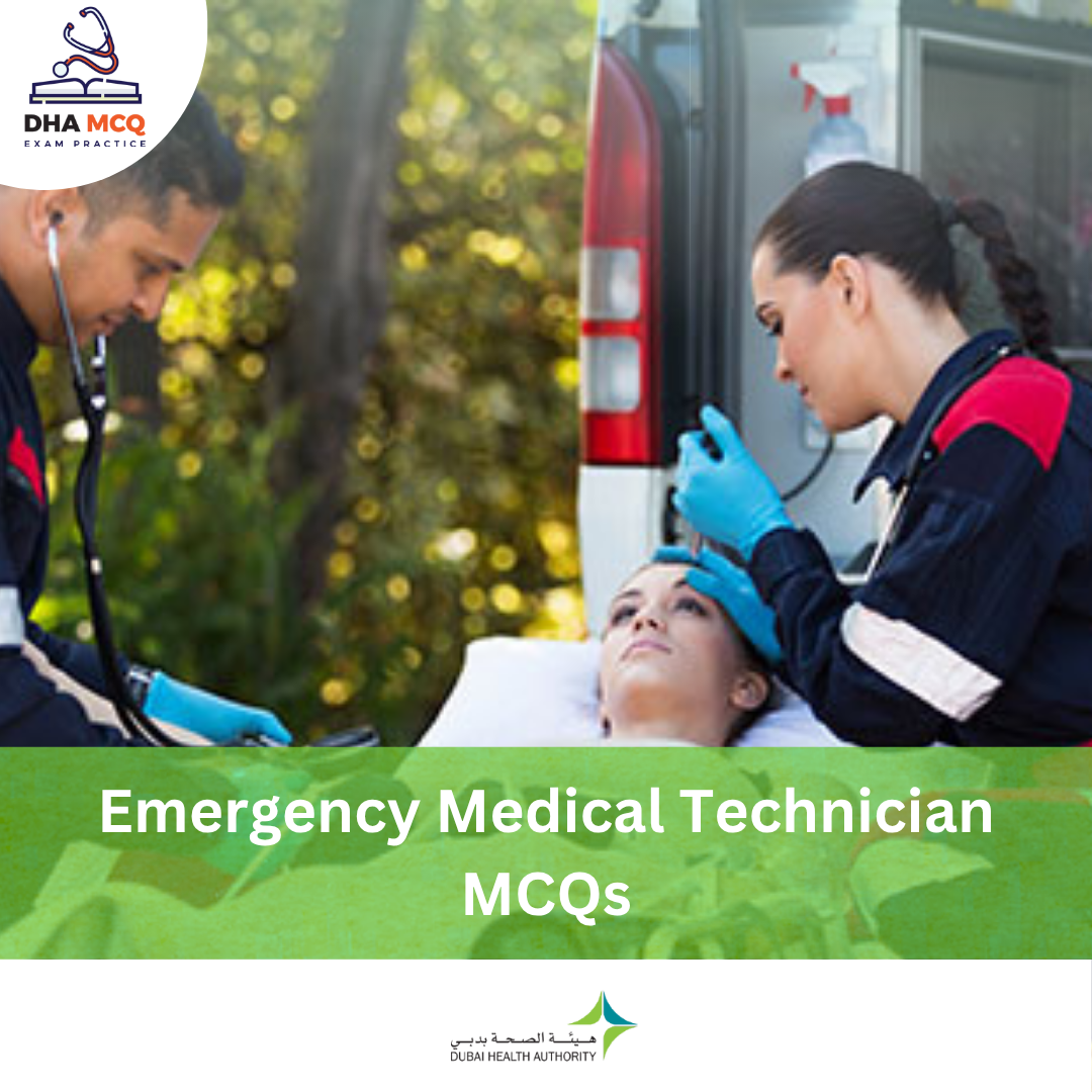 DHA Emergency Medical Technician MCQs