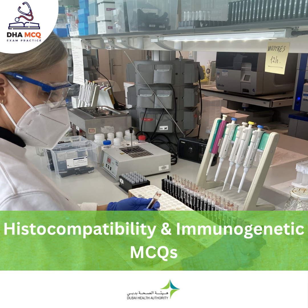 DHA Histocompatibility & Immunogenetic MCQs