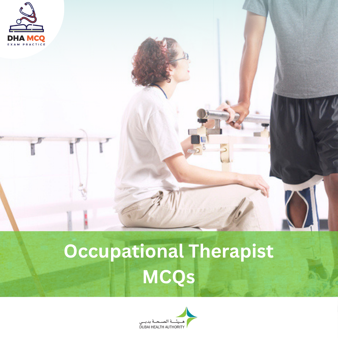 DHA Occupational Therapist MCQs