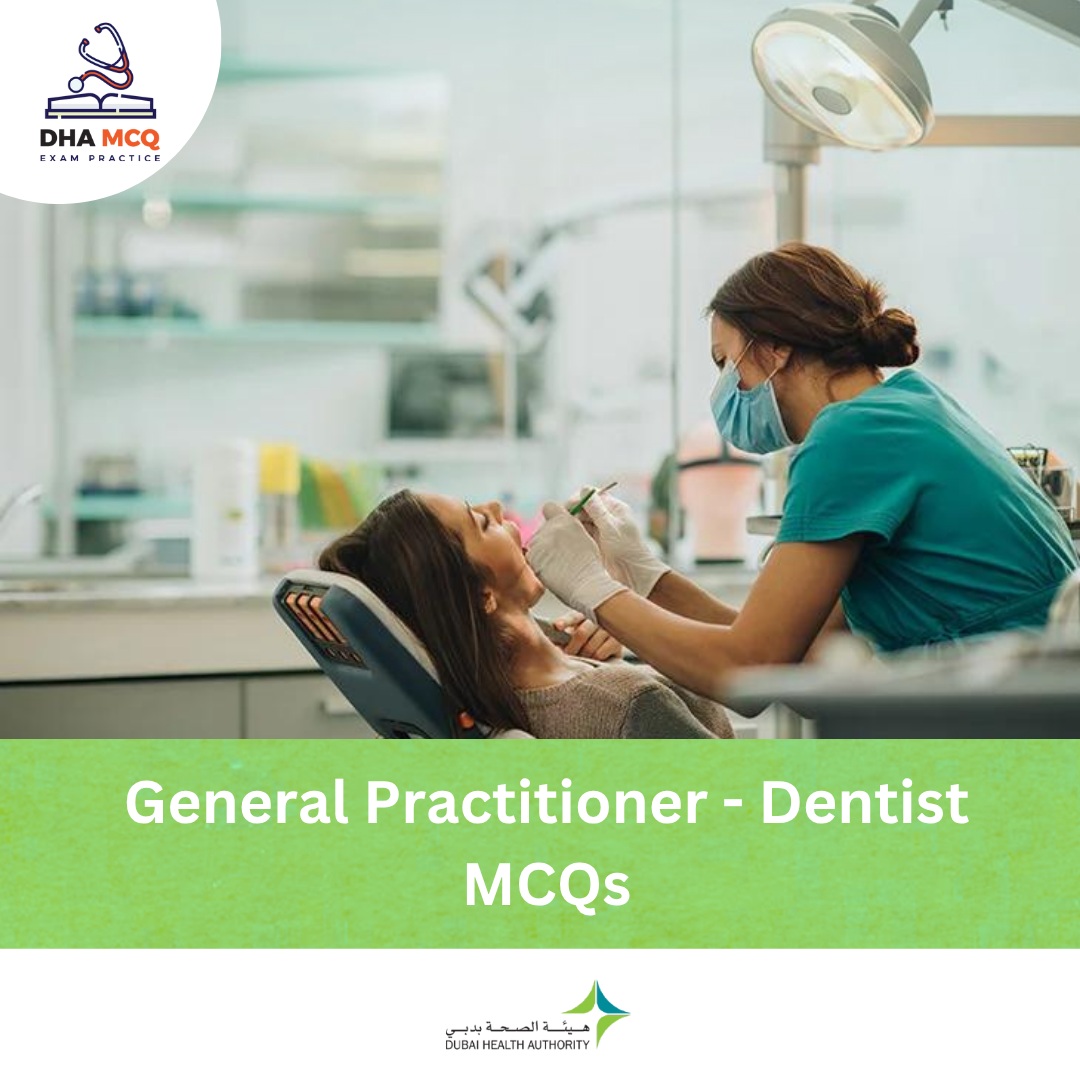 DHA General Practitioner - Dentist MCQs