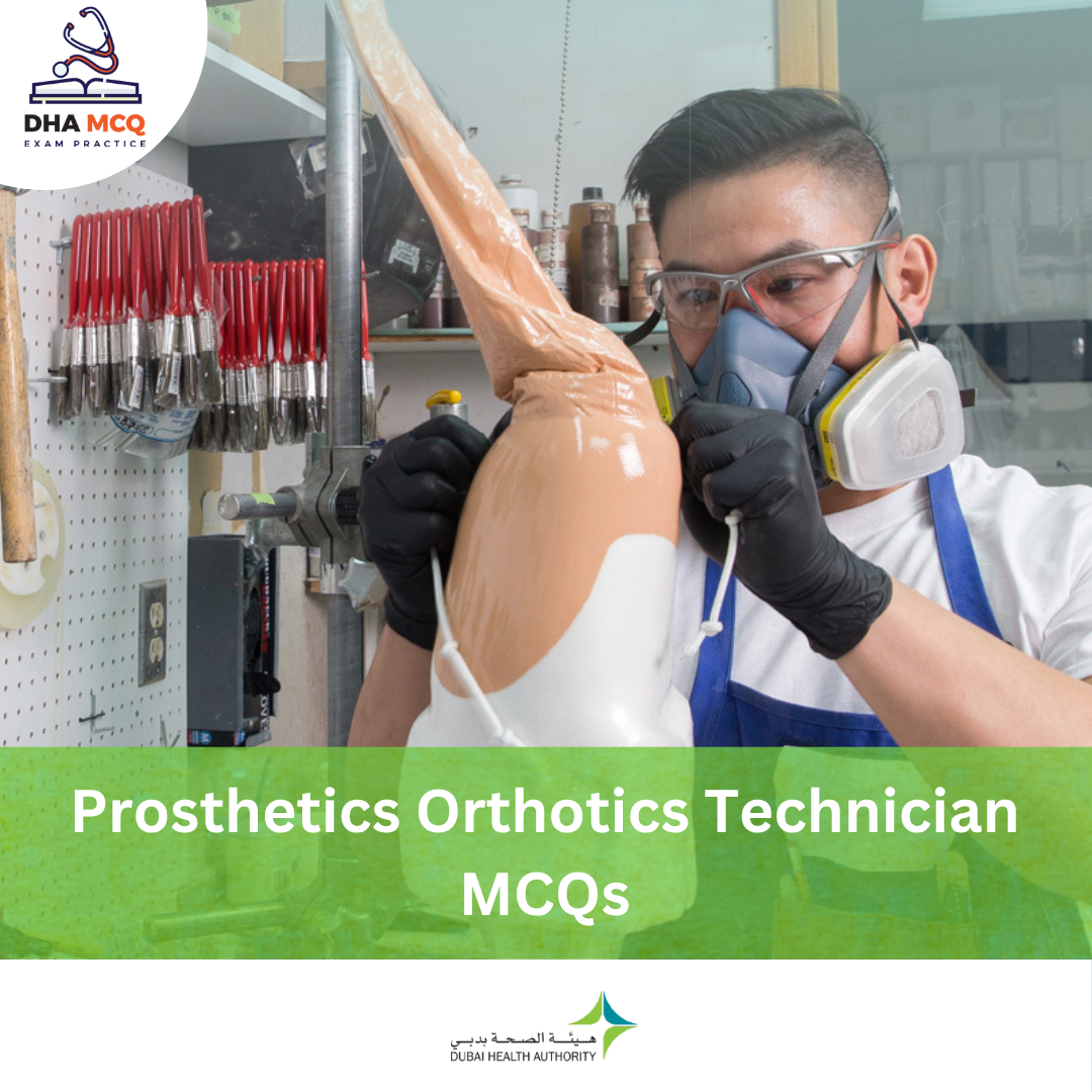 DHA Prosthetics Orthotics Technician MCQs