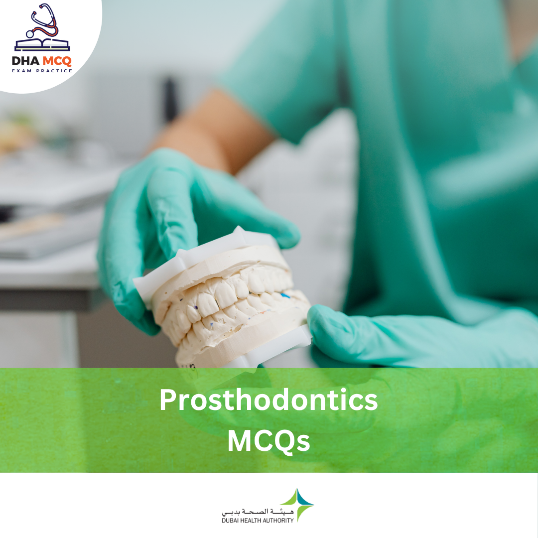 DHA Prosthodontics MCQs