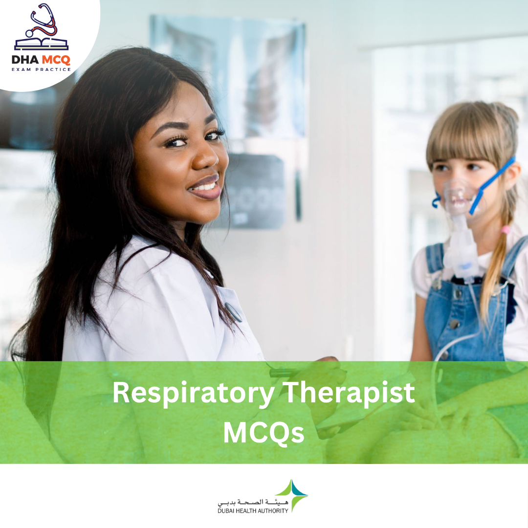 DHA Respiratory Therapist MCQs