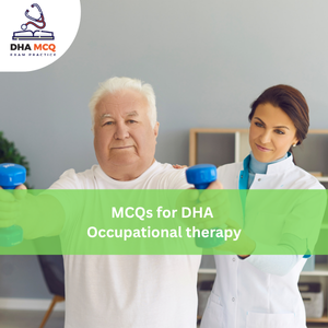 MCQs for DHA Occupational Therapy