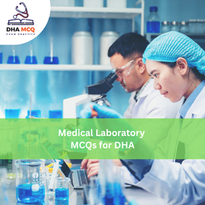 Medical Laboratory MCQs for DHA