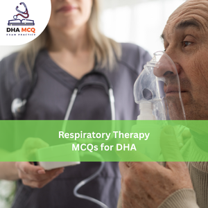 Respiratory Therapy MCQs for DHA